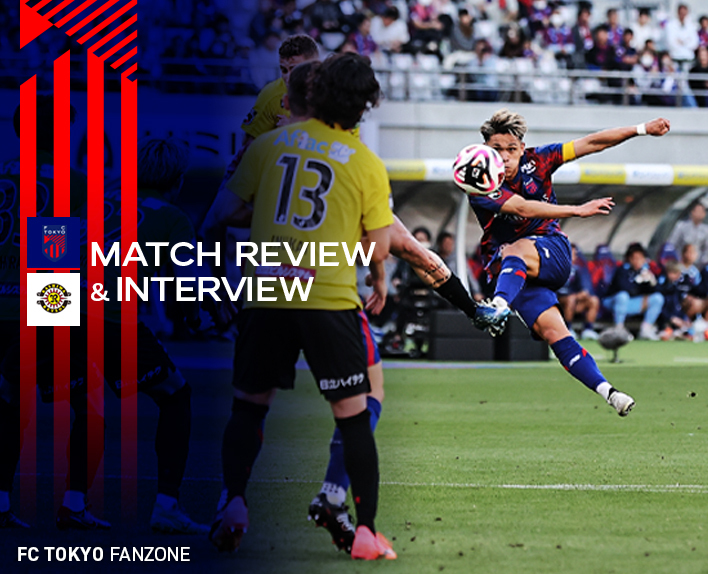 5/11 Kashiwa Match Match Review & Interview