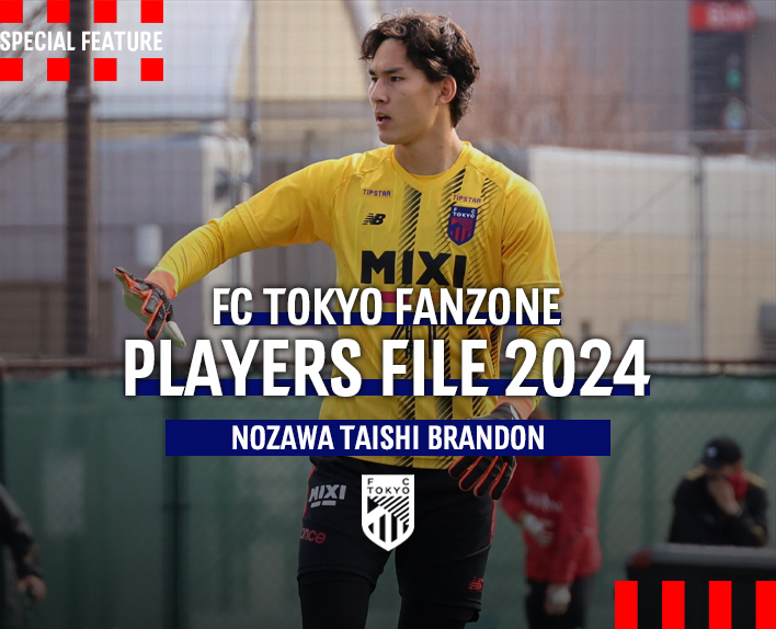 ARQUIVO DE JOGADORES 2024
NOZAWA TAISHI BRANDON